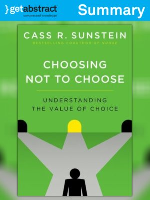 cover image of Choosing Not to Choose (Summary)
